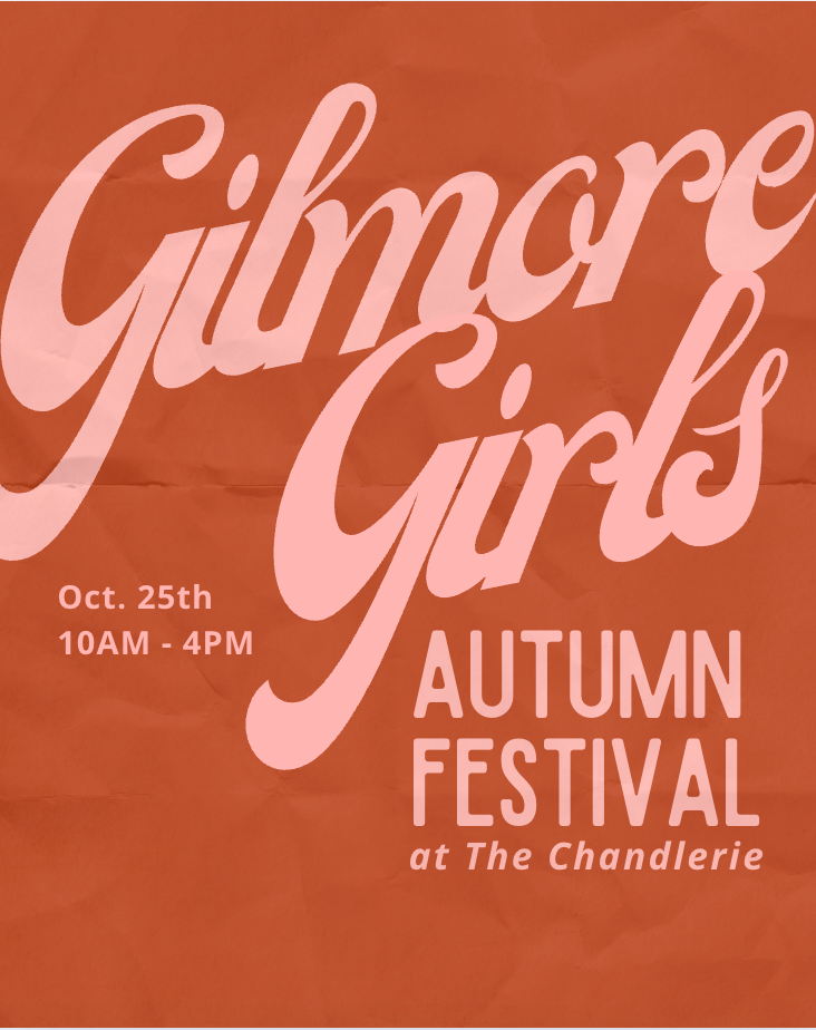 Gilmore Girls Autumn Festival Workshop @ 2:45PM